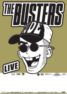 Pressefoto , 2007 &copy; Plakat zur Ank&uuml;ndigung des Busters-Konzerts
