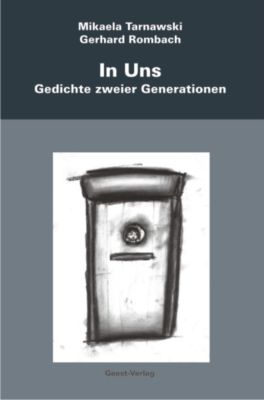 Pressefoto: Pressefoto , 2008 &copy; Buchdeckel des Lyrikbandes "In uns. - Gedichte zweier Generationen" von Mikaela Tarnawski & Gerhard Rombach